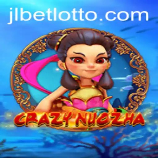 Exploring the World of CrazyNuoZha and Its Association with JLBET